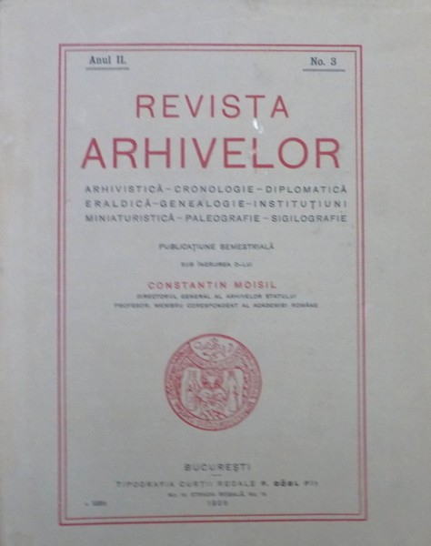 REVISTA ARHIVELOR SUB INGRIJIREA D-LUI CONSTANTIN MOISIL , VOL I ,  ANUL II , NR. 3 , 1926