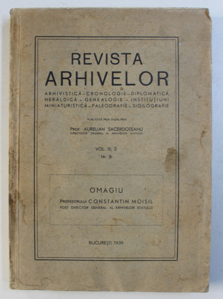 REVISTA ARHIVELOR , VOL. III , 2 NR. 8 , 1939