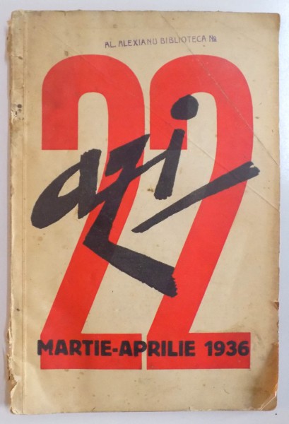 REVISTA ''AZI'', NR. 22, MARTIE - APRILIE 1936