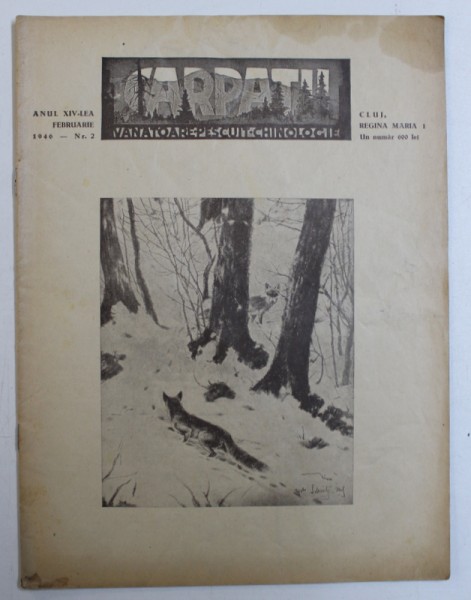 REVISTA " CARPATII " - VANATOARE , PESCUIT , CHINOLOGIE , ANUL XIV - LEA , NO . 2 , FEBRUARIE , 1946