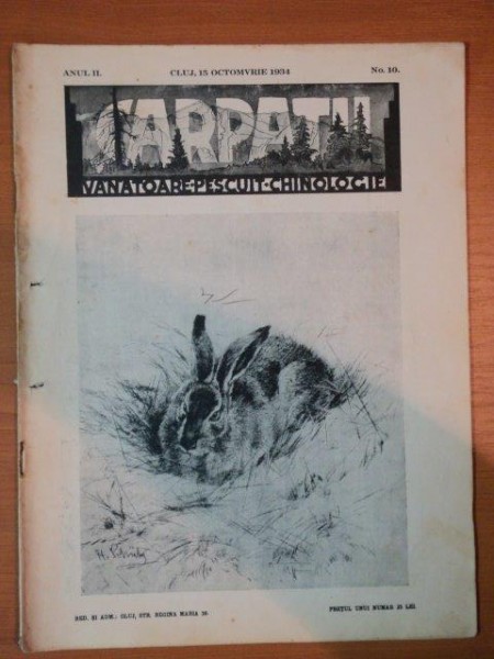 REVISTA CARPATII, VANATORE, PESCUIT, CHINOLOGIE, ANUL II ,  15 OCTOMBRIE  CLUJ 1934, NR. 10