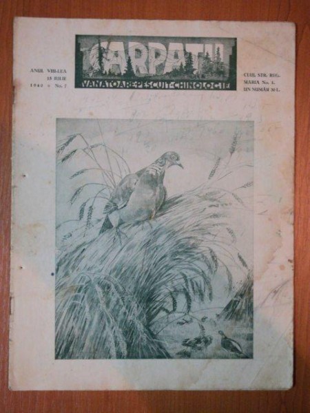REVISTA CARPATII, VANATORE, PESCUIT, CHINOLOGIE, ANUL VIII ,  15 IULIE  CLUJ 1940, NR. 7