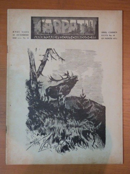 REVISTA CARPATII, VANATORE, PESCUIT, CHINOLOGIE, ANUL X ,  15 OCTOMBRIE CLUJ 1943, NR. 10