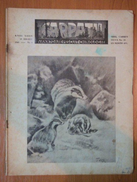 REVISTA CARPATII, VANATOARE, PESCUIT, CHINOLOGIE, ANUL XI ,  15 AUGUST CLUJ 1943, NR. 8