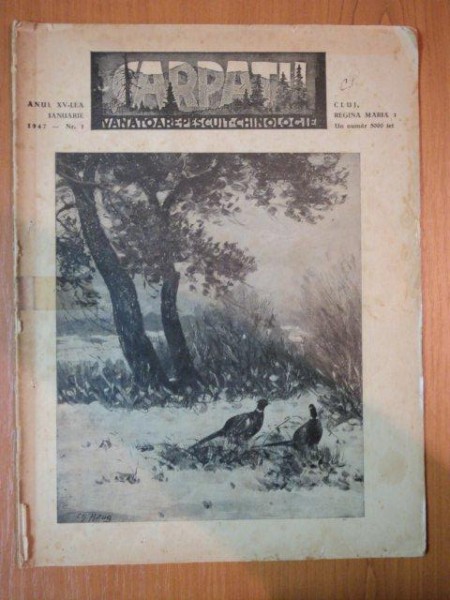 REVISTA CARPATII, VANATOARE, PESCUIT, CHINOLOGIE, ANUL XV ,  15 IANUARIE  CLUJ 1947, NR. 1