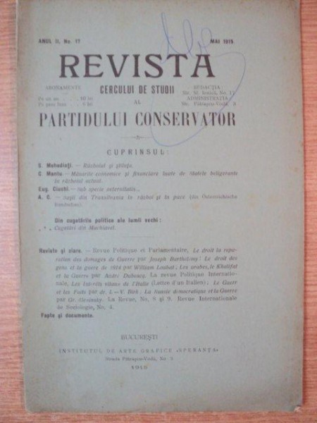 REVISTA CERCULUI DE STUDII AL PARTIDULUI CONSERVATOR , ANUL II , NR. 17 , MAI 1915 , Bucuresti 1915