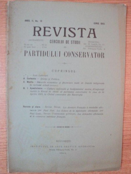 REVISTA CERCULUI DE STUDII AL PARTIDULUI CONSERVATOR , ANUL II , NR. 18 , IUNIE  1915 , Bucuresti 1915