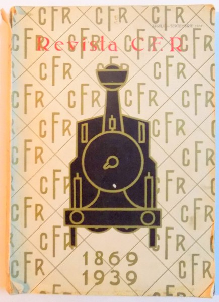 REVISTA C.F.R , APRILIE-SEPTEMBRIE 1939