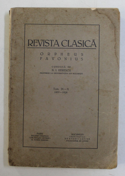 REVISTA CLASICA  - ORPHEUS FAVONIUS , TOM IX - X 1937 - 1938 , EDITIE IN ROMANA SI FRANCEZA , APARUTA 1937