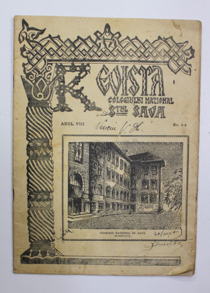 REVISTA COLEGIULUI NATIONAL SFANTUL SAVA , ANUL VIII , NR. 1-2 , 1933 , PREZINTA PETE SI URME DE UZURA