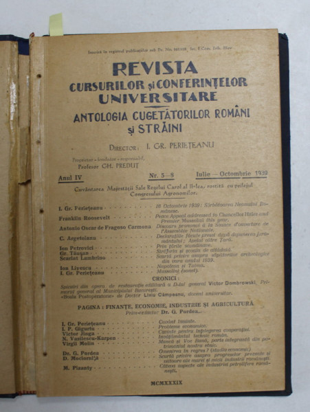 REVISTA CURSURILOR SI CONFERINETLOR UNIVERSITARE - ANTOLOGIA CUGETATORILOR ROMANI SI STRAINI , COLEGAT DE SASE  NUMERE , ANUUL IV , NR. 5 - 10 , IULIE - DECEMBRIE , 1939
