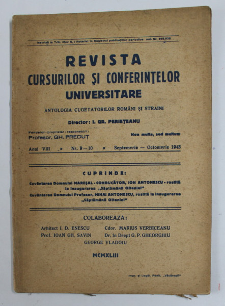 REVISTA CURSURILOR SI CONFERINTELOR UNIVERSITARE  - ANTOLOGIA CUGETATORILOR ROMANI SI STRAINI  , ANUL VIII M   NR.9-10, SEPTEMBRIE  - OCTOMBRIE , 1943