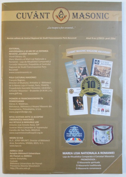 REVISTA ' CUVANT MASONIC '  ANUL X, NUMARUL 1, 2015, TEXT IN LIMBA ROMANA