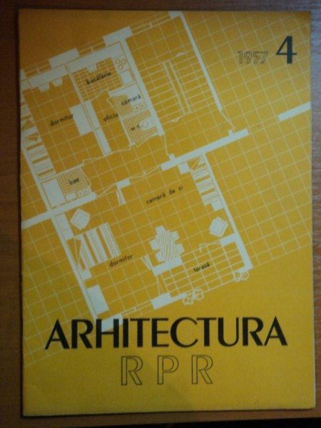 REVISTA DE ARHITECTURA RPR , NR 4 , 1957