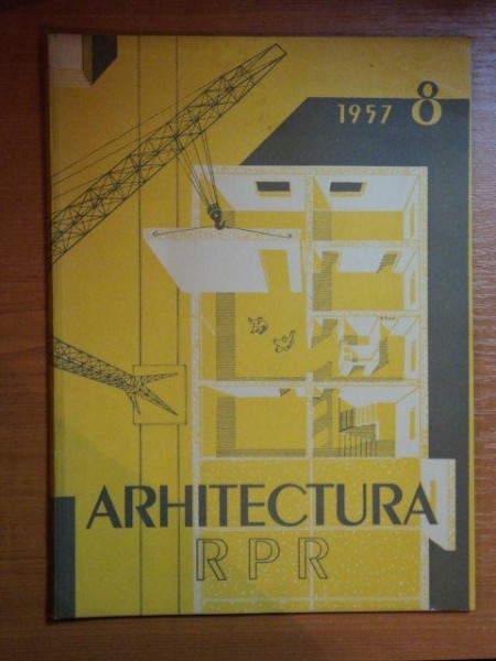 REVISTA DE ARHITECTURA RPR , NR 8 , 1957