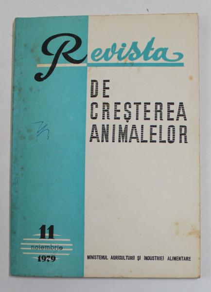 REVISTA DE CRESTEREA ANIMALELOR , NR. 11 . NOIEMBRIE , 1979