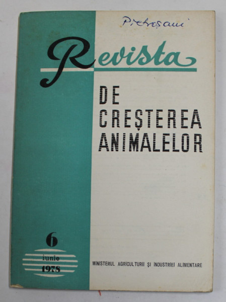 REVISTA DE CRESTEREA ANIMALELOR , NR. 6 , IUNIE , 1978