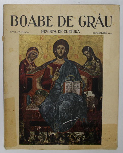 REVISTA DE CULTURA BOABE DE GRAU , ANUL IV, NR. 9, SEPTEMBRIE 1933 *COTOR LIPIT CU SCOCI