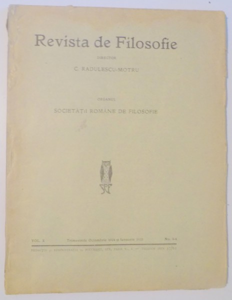 REVISTA DE FILOSOFIE , VOL X TRIMESTRELE OCTOMBRIE 1924 SI IANUARIE 1925 , NO.3-4