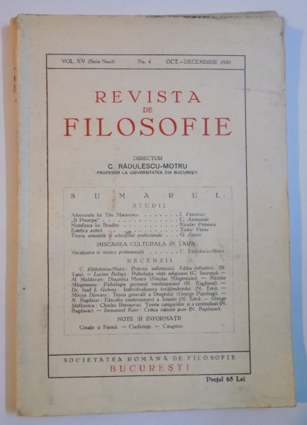 REVISTA DE FILOSOFIE , VOL XV NR. 4 , OCTOMBRIE - DECEMBRIE 1930 de C. RADULESCU MOTRU