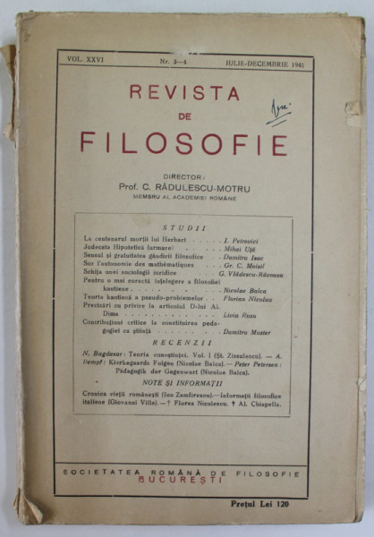 REVISTA DE FILOSOFIE , VOL. XXVI , NR. 3-4 , IULIE - DECEMBRIE 1941