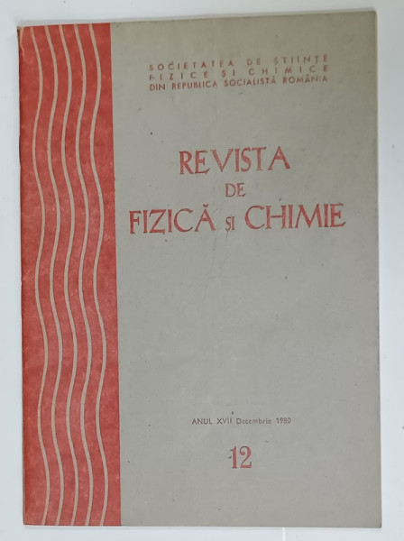 REVISTA DE FIZICA si CHIMIE , NR.12 , 1980