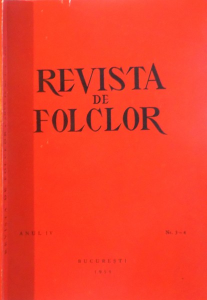 REVISTA DE FOLCLOR, ANUL IV, NR. 3-4, 1959
