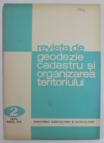 REVISTA DE GEODEZIE, CADASTRU  SI ORGANIZAREA TERITORIULUI , ANUL XIV  , NR.2 , 1970