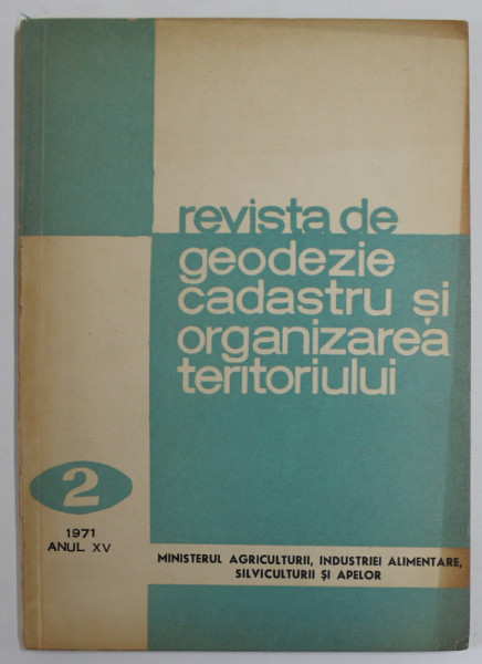 REVISTA DE GEODEZIE, CADASTRU  SI ORGANIZAREA TERITORIULUI , ANUL XV  , NR.2 , 1971