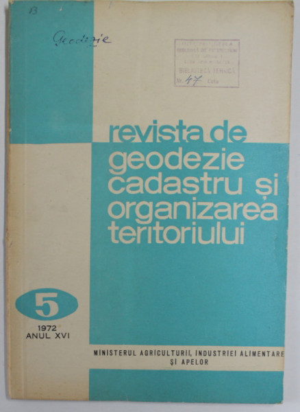 REVISTA DE GEODEZIE, CADASTRU  SI ORGANIZAREA TERITORIULUI , ANUL XVI  , NR.5 , 1972