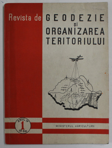 REVISTA DE GEODEZIE SI ORGANIZAREA TERITORIULUI , ANUL IV  , NR. 1 , 1960