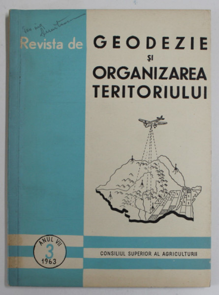 REVISTA DE GEODEZIE SI ORGANIZAREA TERITORIULUI , ANUL VII , NR. 3 , 1963
