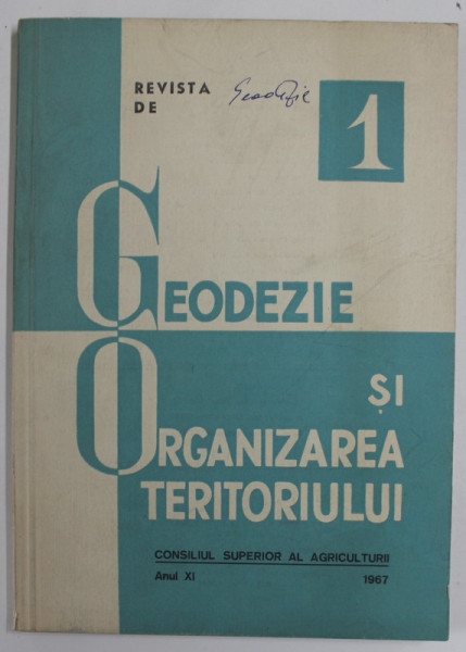 REVISTA DE GEODEZIE SI ORGANIZAREA TERITORIULUI , ANUL XI , NR. 1 , 1967