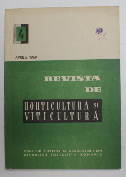 REVISTA DE HORTICULTURA SI VITICULTURA , NR. 4 , APRILIE 1969