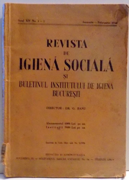 REVISTA DE IGIENA SOCIALA SI BULETINUL INSTITUTULUI DE IGIENA BUCURESTI de DR. G. BANU , 1938