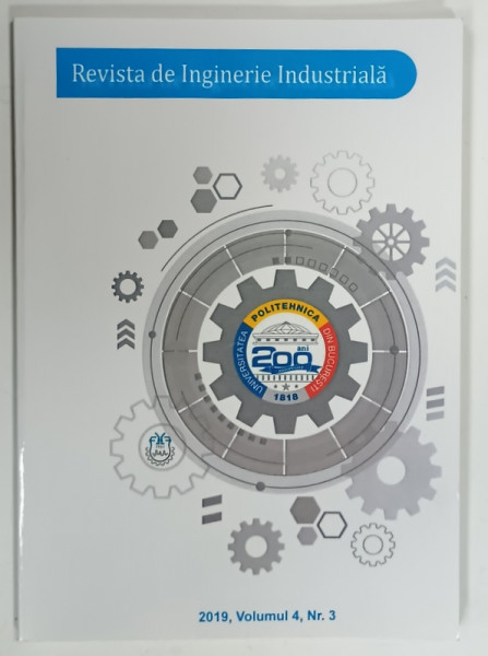REVISTA DE INGINERIE INDUSTRIALA VOLUMUL 4 , Nr. 3 de DOICIN CRISTIAN si VLASCEANU DANIEL , 2019
