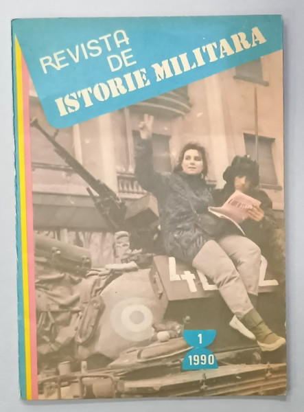 REVISTA DE ISTORIE MILITARA , NR. 1 , 1990