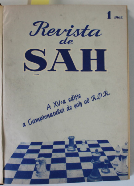 REVISTA DE SAH , ORGAN AL FEDERATIEI ROMANE DE SAH ,  COLEGAT DE 24  NUMERE SUCCESIVE , IANUARIE 1963 - DECEMBRIE 1964