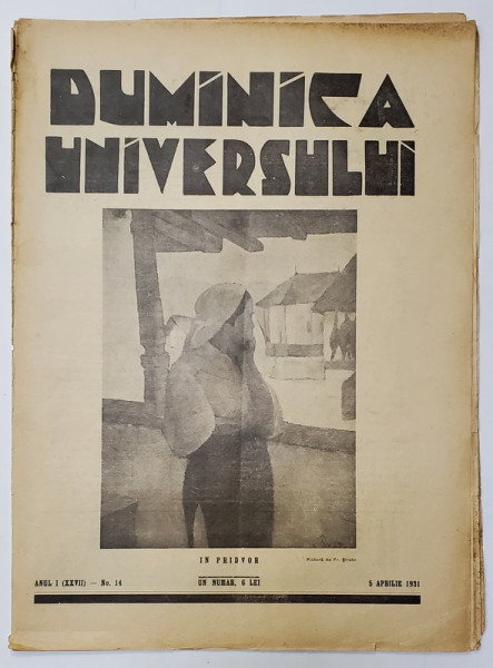 REVISTA 'DUMINICA UNIVERSULUI', ANUL I (XXVII) - No. 14, 5 APRILIE 1931