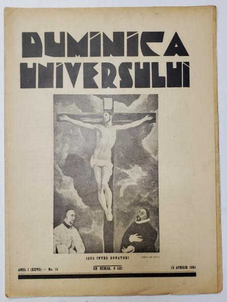 REVISTA 'DUMINICA UNIVERSULUI', ANUL I (XXVII) - No. 15, 12 APRILIE 1931