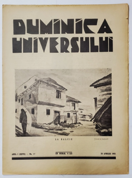 REVISTA 'DUMINICA UNIVERSULUI', ANUL I (XXVII) - No. 17, 26 APRILIE 1931