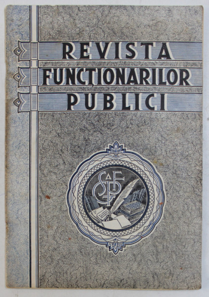 REVISTA FUNCTIONARILOR PUBLICI  , AN XI , NR. 11 - 12 , NOIEMBRIE - DECEMBRIE , 1936 , PREZINTA HALOURI DE APA *