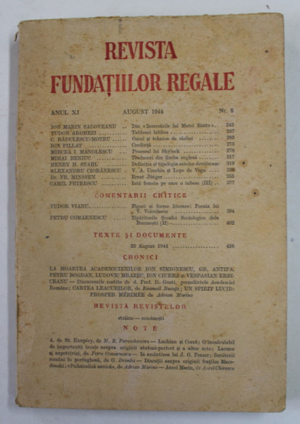 REVISTA FUNDATIILOR REGALE , ANUL XI , NR. 8 , AUGUST 1944 , PREZINTA PETE SI URME DE UZURA