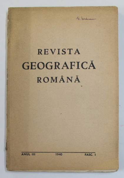 REVISTA GEOGRAFICA   ROMANA , ANUL III , FASC. 1 , 1940 , MICI URME DE UZURA