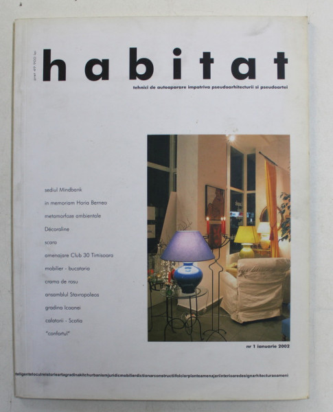 REVISTA HABITAT , TEHNICI DE AUTOAPARARE IMPOTRIVA PSEUDOARHITECTURII SI PSEUDOARTEI , NUMARUL 1 , IANUARIE  , 2002