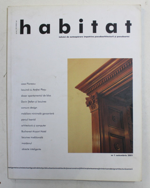 REVISTA HABITAT , TEHNICI DE AUTOAPARARE IMPOTRIVA PSEUDOARHITECTURII SI PSEUDOARTEI , NUMARUL 1 , NOIEMBRIE , 2001