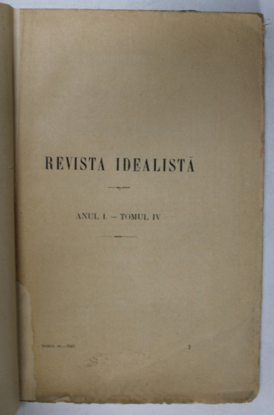 REVISTA IDEALISTA , ANUL I , TOMUL IV , 1903 , COPERTE REFACUTE
