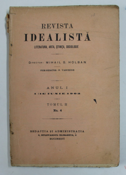 REVISTA IDEALISTA - LITERATURA , ARTA , STIINTA , SOCIOLOGIE , ANUL I , 1 ( 14 ) IUNIE 1903 , TOMUL II , NR. 4