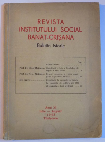 REVISTA INSTITUTUTLUI SOCIAL BANAT-CRISANA , BULETIN ISTORIC , ANUL XI IULIE-AUGUST 1943