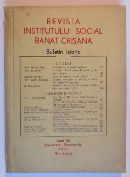 REVISTA INSTITUTUTLUI SOCIAL BANAT-CRISANA , BULETIN ISTORIC , ANUL XII NOEMVRIE-DECEMVRIE 1943